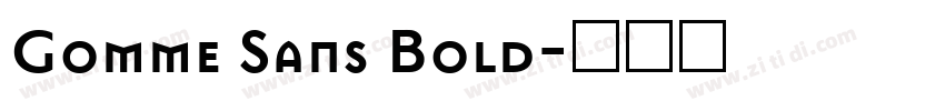 Gomme Sans Bold字体转换